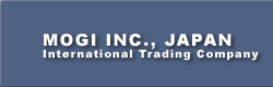 MOGI INC., JAPAN International Trading Company